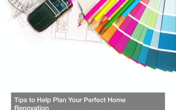 Tips to Help Plan Your Perfect Home Renovation