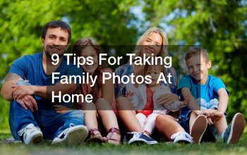 9 Tips For Taking Family Photos At Home