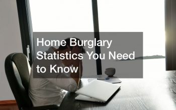 Home Burglary Statistics You Need to Know